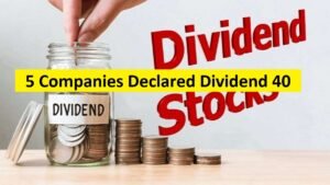 5 कंपनियों ने किया ₹40 तक के डिविडेंड का ऐलान - 5 Companies Declared Dividend