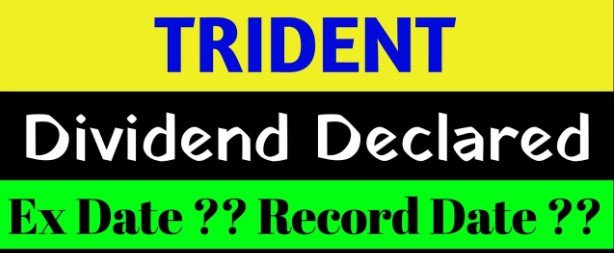 Trident Ltd Dividend Record Date