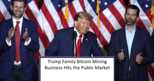 Trump Family Bitcoin Mining Business Hits the Public Market